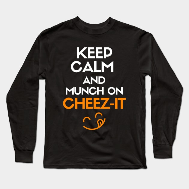 Keep calm and munch on cheez-it Long Sleeve T-Shirt by mksjr